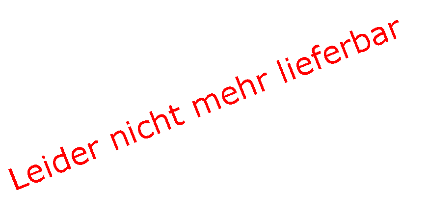 Textfeld: Leider nicht mehr lieferbar