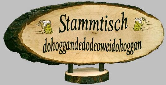 Stammtischschild: Stammtischild dohoggandedodeoweidohoggan